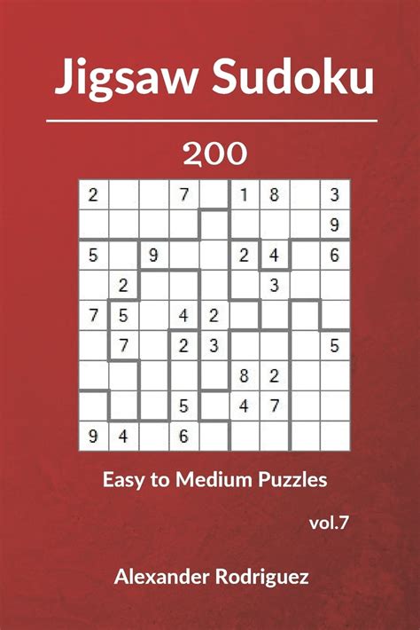 Jigsaw Sudoku Puzzles 200 Easy To Medium Vol 7