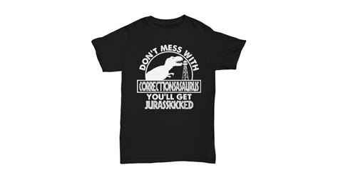 Corrections Officer Gift Corrections Officer Shirt Correctionsasaurus