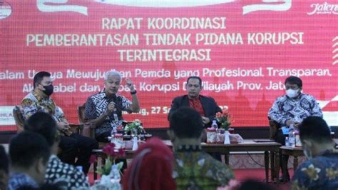 Hadir Di Rapat Koordinasi Pemberantasan Tindak Pidana Korupsi Ganjar