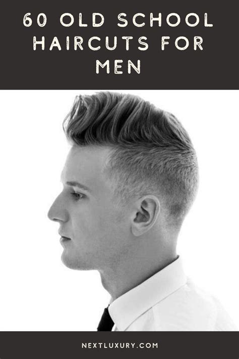 60 Old School Haircuts For Men Polished Styles Of The Past Old