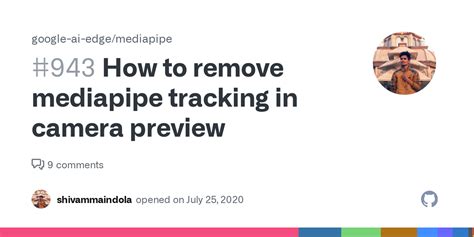 How To Remove Mediapipe Tracking In Camera Preview Issue 943