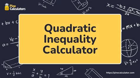 Quadratic Inequality Calculator | With Step by Step Solution Free!