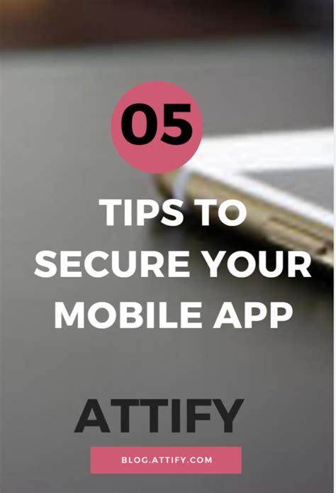 5 Tips To Secure Your Mobile Application