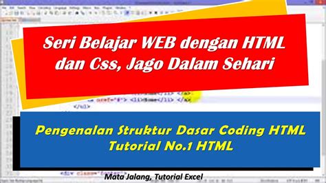 Belajar Pengenalan Struktur Dasar HTML Tutorial No 1 Membuat Web