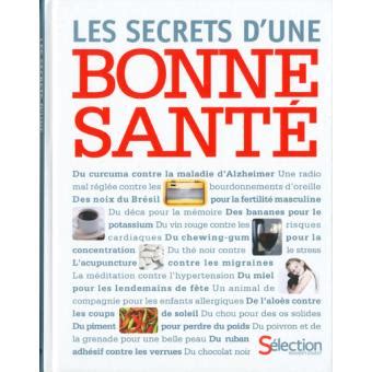 Les secrets d une bonne santé cartonné Collectif Achat Livre fnac