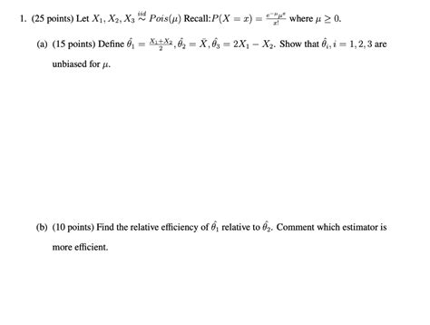 Solved Let X1 X2 X3 iid P ois µ Recall P X x eµµ x Chegg