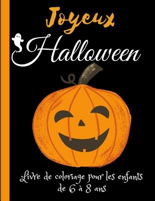 Joyeux Halloween Pour Les Enfants De Ans Livres De Coloriage