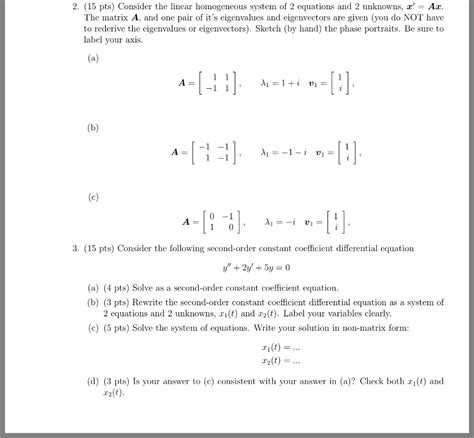 Solved 2 15 Pts Consider The Linear Homogeneous System Of Chegg