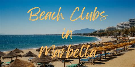 The Best Beach Clubs In Marbella In Map Travels With Missy