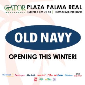 Old Navy Is Coming Soon To Plaza Palma Real In Humacao PR Gator