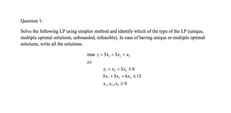 Solve The Following Lp Using Simplex Method And