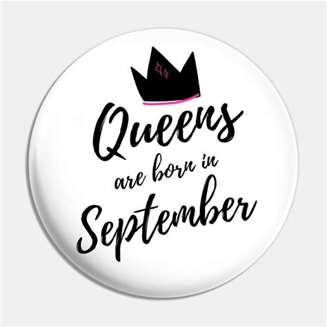 Queens Are Born In September Happy Birthday September Birthday