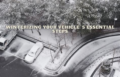 Winterizing Your Vehicle Essential Steps Madison Parking