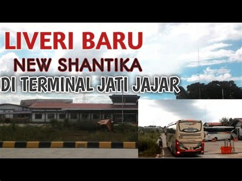 1 Unit Po Shantika Livery Baru Dateng Ke Terminal Jati Jajar Depok