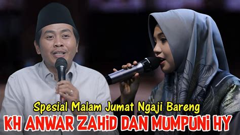 Kh Anwar Zahid Terbaru Spesial Ngaji Bareng Kh Anwar Zahid Dan