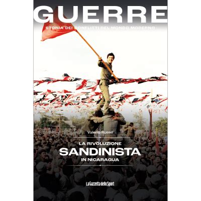 La Rivoluzione Sandinista In Nicaragua Guerre Gazzetta Store