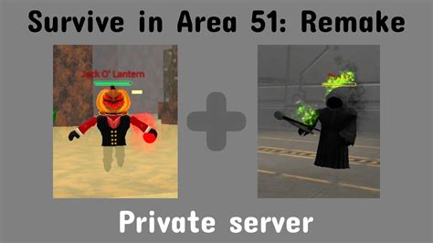 Survive In Area 51 Remake Private Server Boss Fights Ft