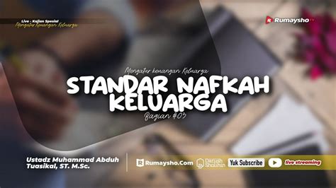 Standar Nafkah Keluarga Dauroh Pra Ramadan Sesi Ustadz Muhammad