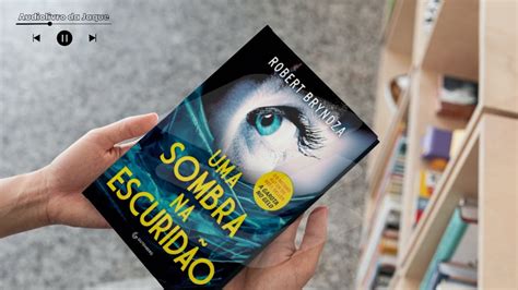 Uma Sombra Na Escurid O Livro Robert Bryndza Audiobook Completo