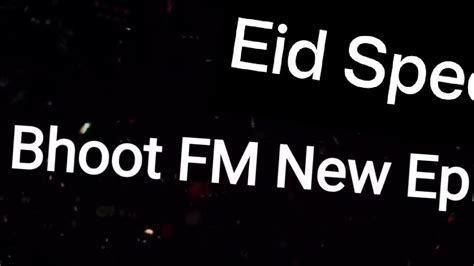 Eid Special Bhoot FM New Episode Black Magic GhostSTORY Blackmagic