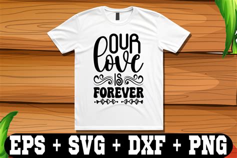 Our Love Is Forever Graphic By T Shirt Library · Creative Fabrica