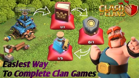 Easiest Way To Complete Clan Games In Clash Of Clans How To Complete Clan Games Fast In Coc