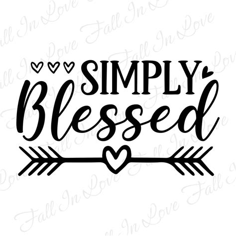 Simply Blessed Svg Christian Svg Jesus Svg Bible Verse Svg Png Eps