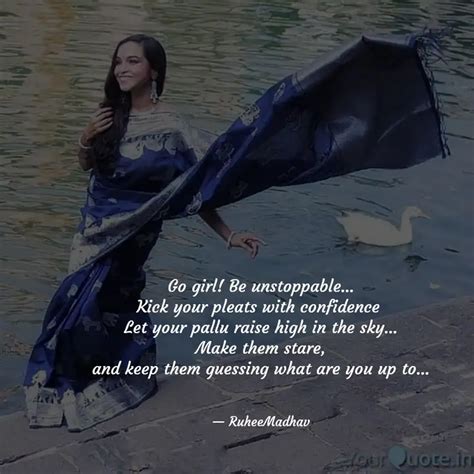 Go Girl Be Unstoppable Quotes Writings By Ruhee Madhav