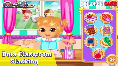 Children Game Bets Baby Game For Kids Dora Classroom Slacking Youtube