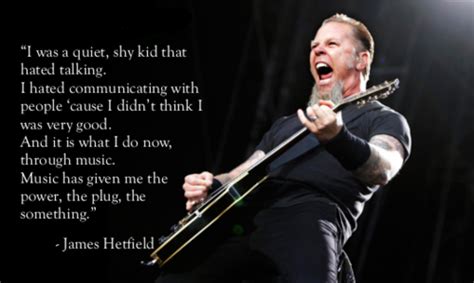 James Hetfield Quotes Quotesgram