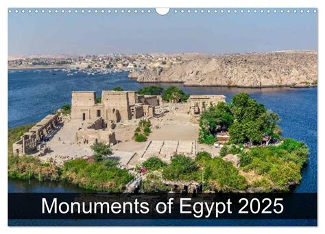 Monuments Of Egypt 2025 Wall Calendar 2025 DIN A3 Landscape CALVENDO