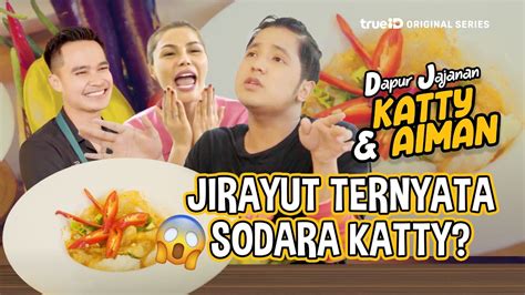 Jirayut Akhirnya Ke Rumah Katty Aiman Makan Cireng Kuah Thailand