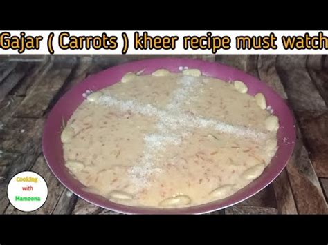 Gajar Carrots Kheer Recipe Must Watch Till The End Like And