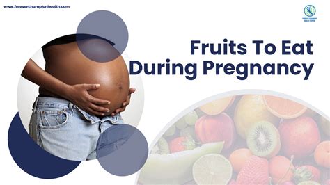 Fruits For Pregnant Women Forever Champion Health Centre