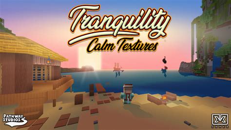 Tranquility Calm Textures In Minecraft Marketplace Minecraft