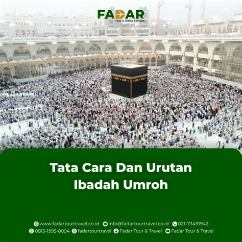 Tata Cara Dan Urutan Ibadah Umroh PT Fadar Dian Karomah