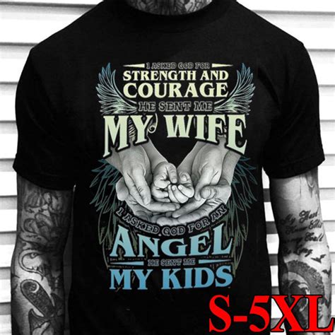 I Asked God For Strength And Courage He Sent Me My Wife Husband T Shirt