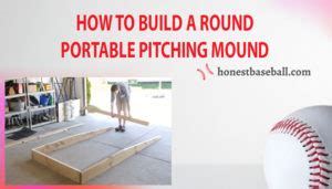 How To Build A Round Portable Pitching Mound Honest Baseball