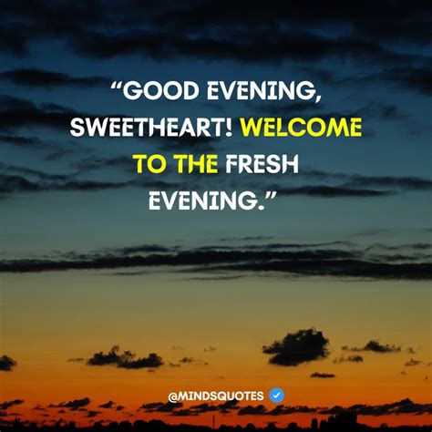 Famous Good Evening Quotes To Unwind After A Long Day