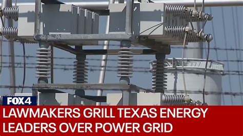 Texas Lawmakers Grill State Energy Leaders Over Plans To Overhaul Electricity Market Youtube