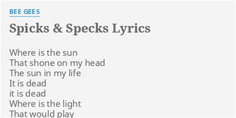 Spicks And Specks Lyrics By Bee Gees Where Is The Sun