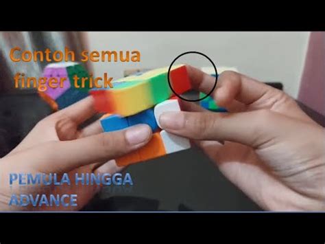 Cara Melakukan Semua Finger Trick Di Rubik Pemula Sampai Advance