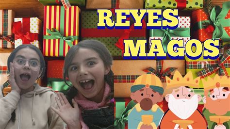 Abrimos Los Regalos De Los Reyes Magos Y Me Emociono Mucho Youtube