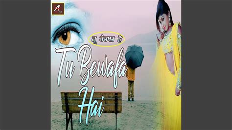 Tu Bewafa Hai Youtube