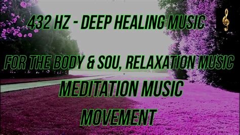 Movement Hz Deep Healing Music For The Body Sou Relaxation