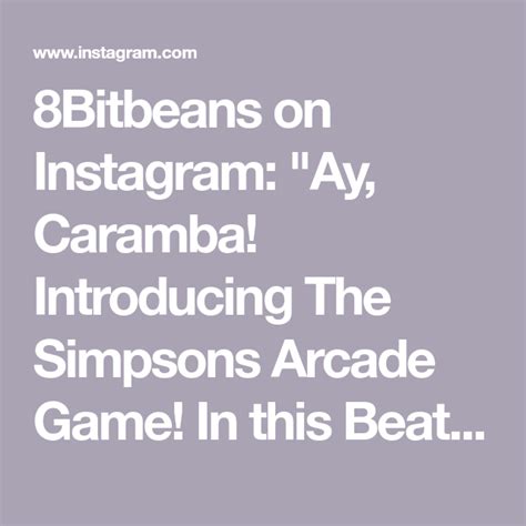 Bitbeans On Instagram Ay Caramba Introducing The Simpsons Arcade