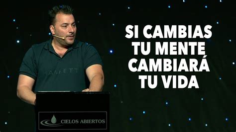 Si Cambias Tu Mente Cambiar Tu Vida Pastor Tony Vargas Youtube