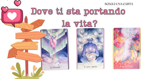 Dove Ti Sta Portando La Vita Parlano Le Tue Guide Scegli Una Carta