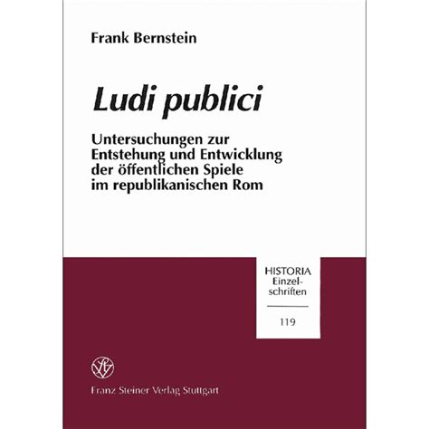 Ludi Publici Untersuchungen Zur Entstehung Und Entwicklung Der