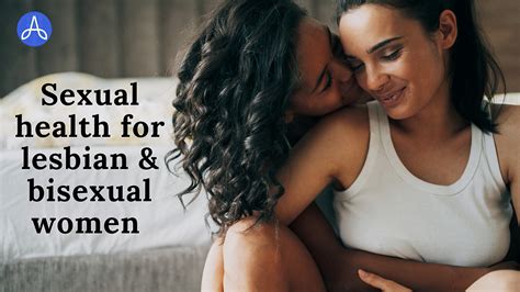 Sexual Health For Lesbian And Bisexual Women